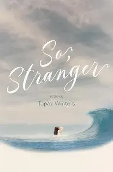So, Stranger, Paperback/Topaz Winters