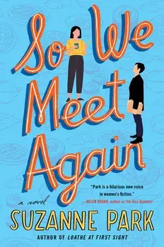 So We Meet Again, Paperback/Suzanne Park