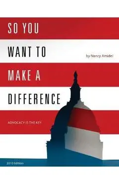 So You Want to Make a Difference - Nancy Amidei