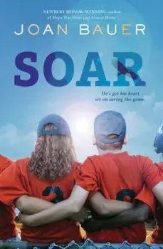Soar, Paperback/Joan Bauer