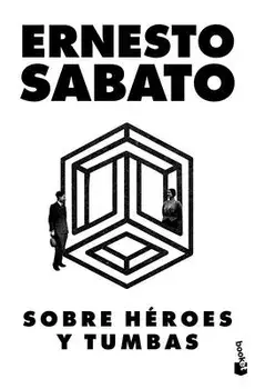 Sobre Héroes Y Tumbas, Paperback/Ernesto Sabato