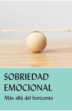 Sobriedad Emocional: Más Allá del Horizonte - Aa Grapevine