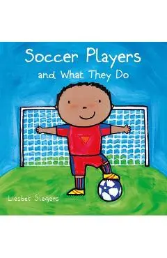 Soccer Players and What They Do - Liesbet Slegers