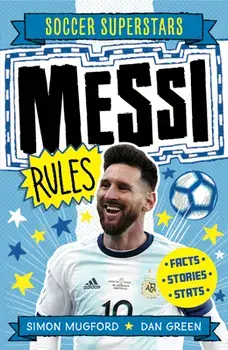Soccer Superstars: Messi Rules, Paperback/Simon Mugford