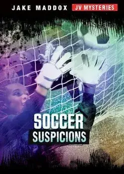 Soccer Suspicions, Paperback/Jake Maddox