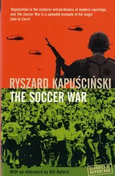 Soccer War, Paperback/Ryszard Kapuscinski