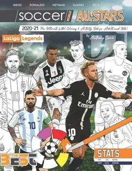 Soccer World All Stars 2020-21: La Liga Legends edition: The Ultimate Futbol Coloring, Activity and Stats Book for Adults and Kids, Paperback/Anthony Curcio