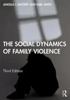 Social Dynamics of Family Violence, Paperback/Earl Smith