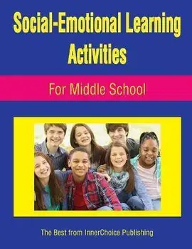 Social-Emotional Learning Activities For Middle School, Paperback/Dianne Schilling