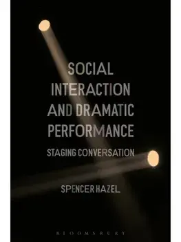 Social Interaction and Dramatic Performance. Staging Conversation, Paperback/***