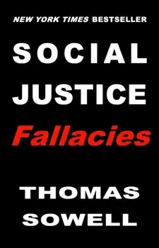 Social Justice Fallacies, Hardback/Thomas Sowell