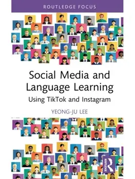 Social Media and Language Learning. Using TikTok and Instagram, Hardback/***