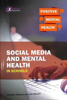 Social Media and Mental Health in Schools, Paperback/Colin Mitchell