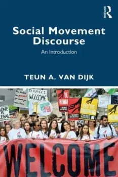 Social Movement Discourse. An Introduction, Paperback/Teun A. van Dijk