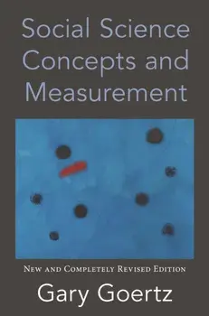 Social Science Concepts and Measurement. New and Completely Revised Edition, Paperback/Gary Goertz