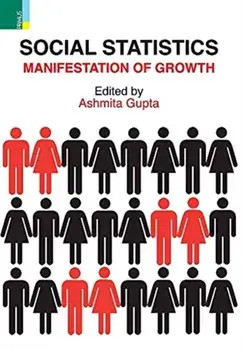 Social Statistics: Manifestation of Growth, Hardcover/Ashmita Gupta