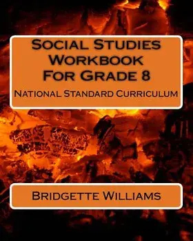 Social Studies Workbook for Grade 8: National Standard Curriculum, Paperback/Miss Bridgette O. Williams