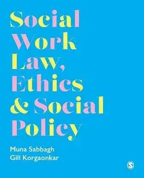 Social Work Law, Ethics & Social Policy, Paperback/Gillian Korgaonkar