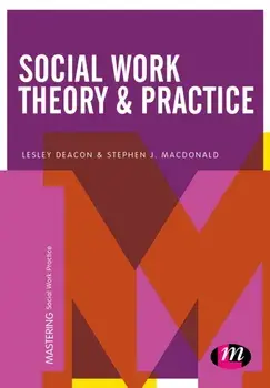 Social Work Theory and Practice, Paperback/Stephen J. MacDonald