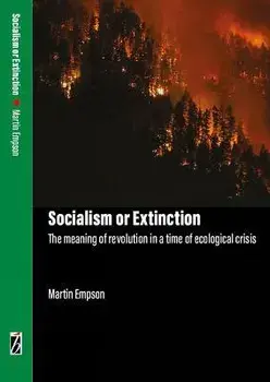 Socialism Or Extinction, Paperback/Martin Empson