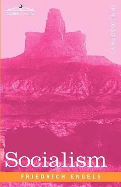 Socialism: Utopian and Scientific - Friedrich Engels