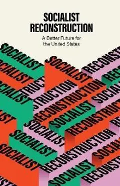 Socialist Reconstruction: A Better Future for the United States - Party For Socialism And Liberation