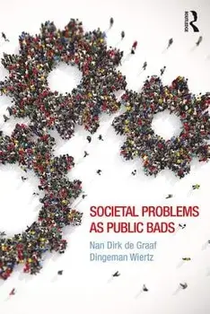 Societal Problems as Public Bads, Paperback/Dingeman Wiertz