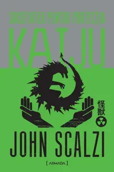 Societatea pentru protectia Kaiju/John Scalzi