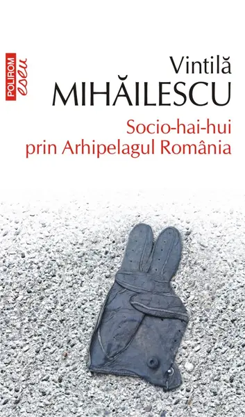 Socio-hai-hui prin Arhipelagul România