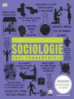 Sociologie. Idei fundamentale/***