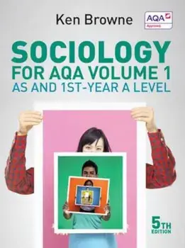 Sociology for AQA Volume 1, Paperback/Ken Browne