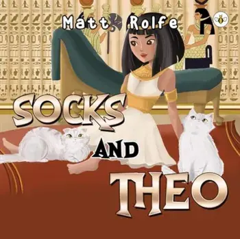 Socks and Theo, Paperback/Matt Rolfe