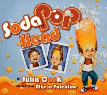 Soda Pop Head, Paperback/Julia Cook
