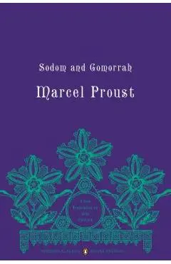 Sodom and Gomorrah: In Search of Lost Time, Volume 4 (Penguin Classics Deluxe Edition) - Marcel Proust