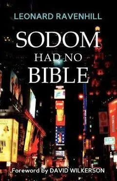 Sodom Had No Bible - Leonard Ravenhill