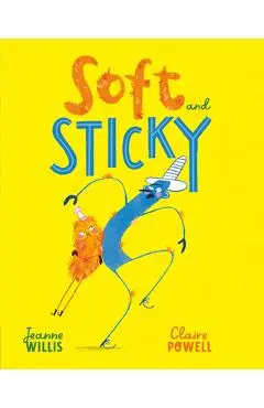 Soft and Sticky - Jeanne Willis