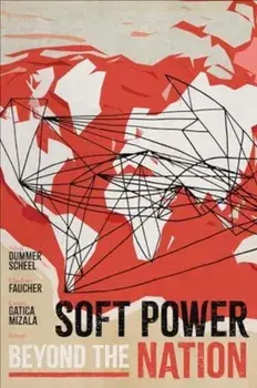 Soft Power beyond the Nation, Paperback/***