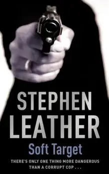 Soft Target, Paperback/Stephen Leather