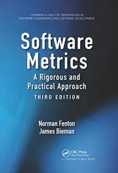 Software Metrics. A Rigorous and Practical Approach, Third Edition, 3 ed, Paperback/James Bieman