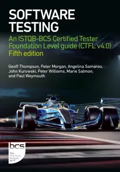 Software Testing. An ISTQB-BCS Certified Tester Foundation Level guide (CTFL v4.0) - Fifth edition, 5 ed, Paperback/Marie Salmon
