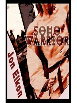 Soho Warrior, Paperback/Jon Elkon