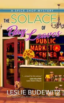 Solace Of Bay Leaves. A Spice Shop Mystery, Paperback/Leslie Budewitz
