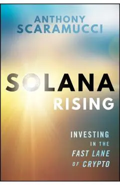 Solana Rising - Anthony (skybridge Capital; Tufts University) Scaramucci