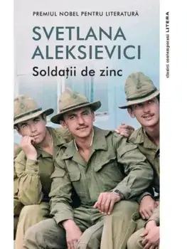 Soldatii de zinc/Svetlana Aleksievici