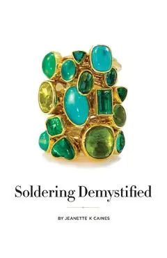 Soldering Demystified - Jeanette K. Caines