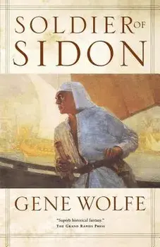 Soldier of Sidon, Paperback/Gene Wolfe