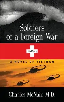 Soldiers of a Foreign War, Paperback/Charles McNair MD