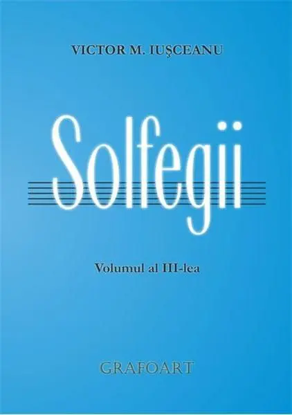 Solfegii Vol. 3 | Victor Iusceanu