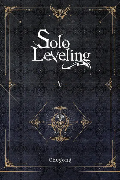 Solo Leveling, Vol. 5 (Light Novel)