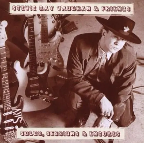 Solos, Sessions & Encores | Stevie Ray Vaughan, Stevie Ray Vaughan And Double Trouble